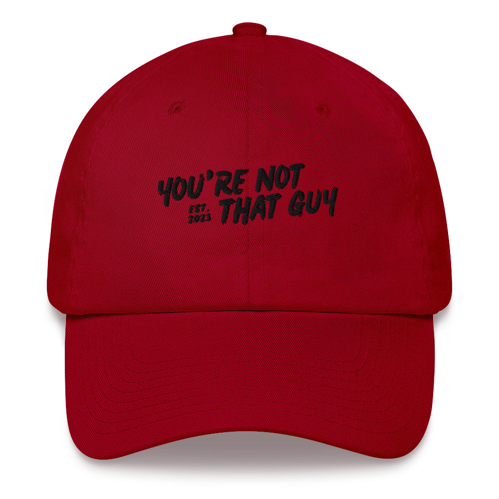You're Not That Guy