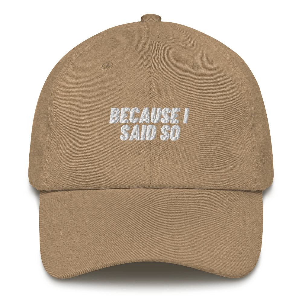 Because I Said So