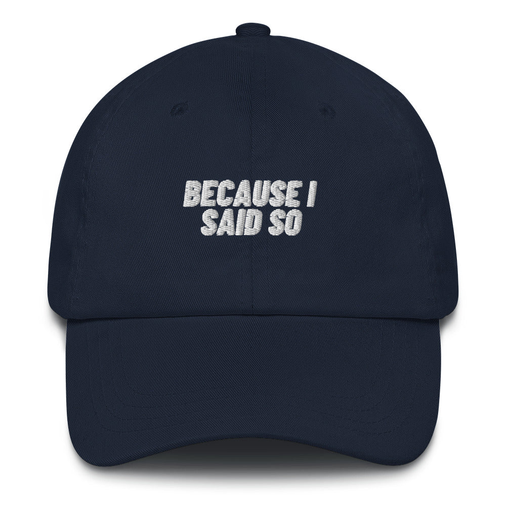 Because I Said So