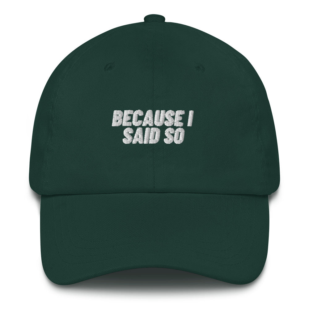 Because I Said So